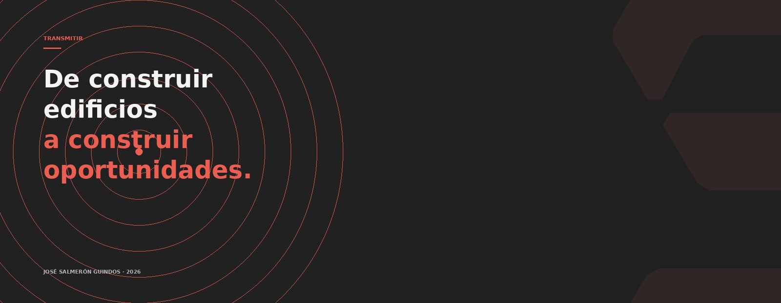 Transmitir: de construir edificios a construir oportunidades